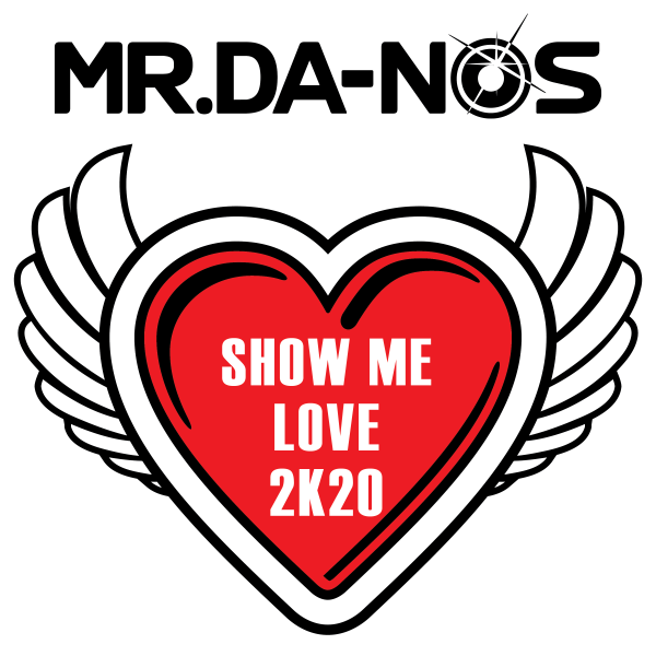 MrDanos_ShowMeLove-2K20